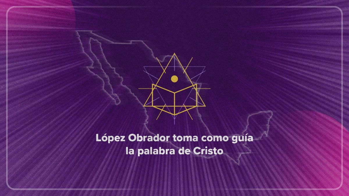 López Obrador toma como guía la palabra de Cristo