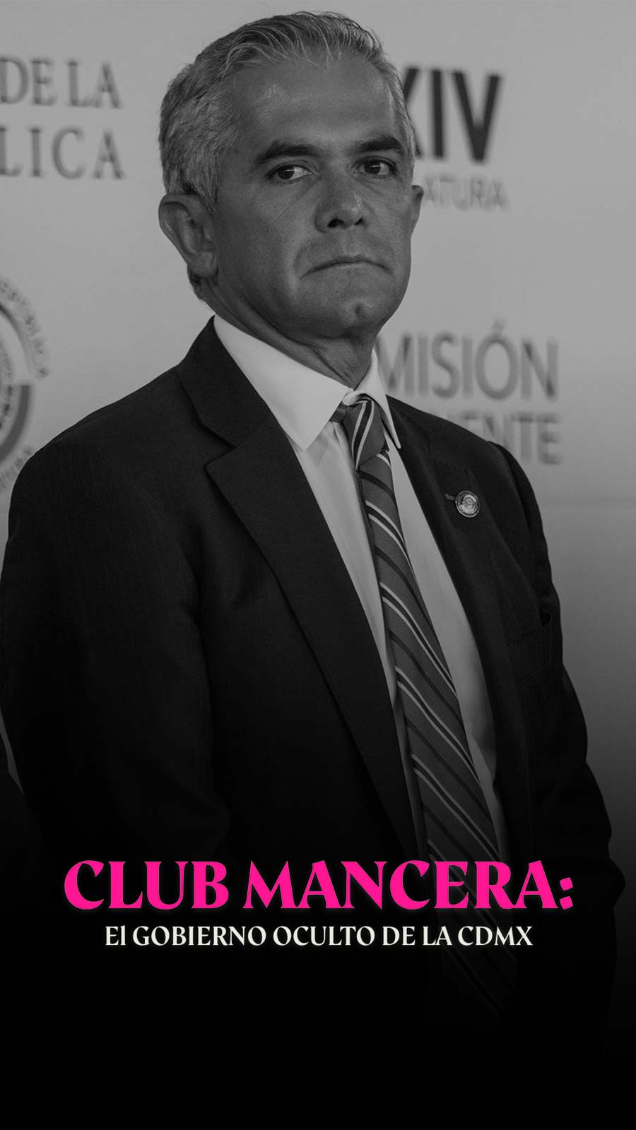 Club Mancera: el gobierno oculto de la CDMX