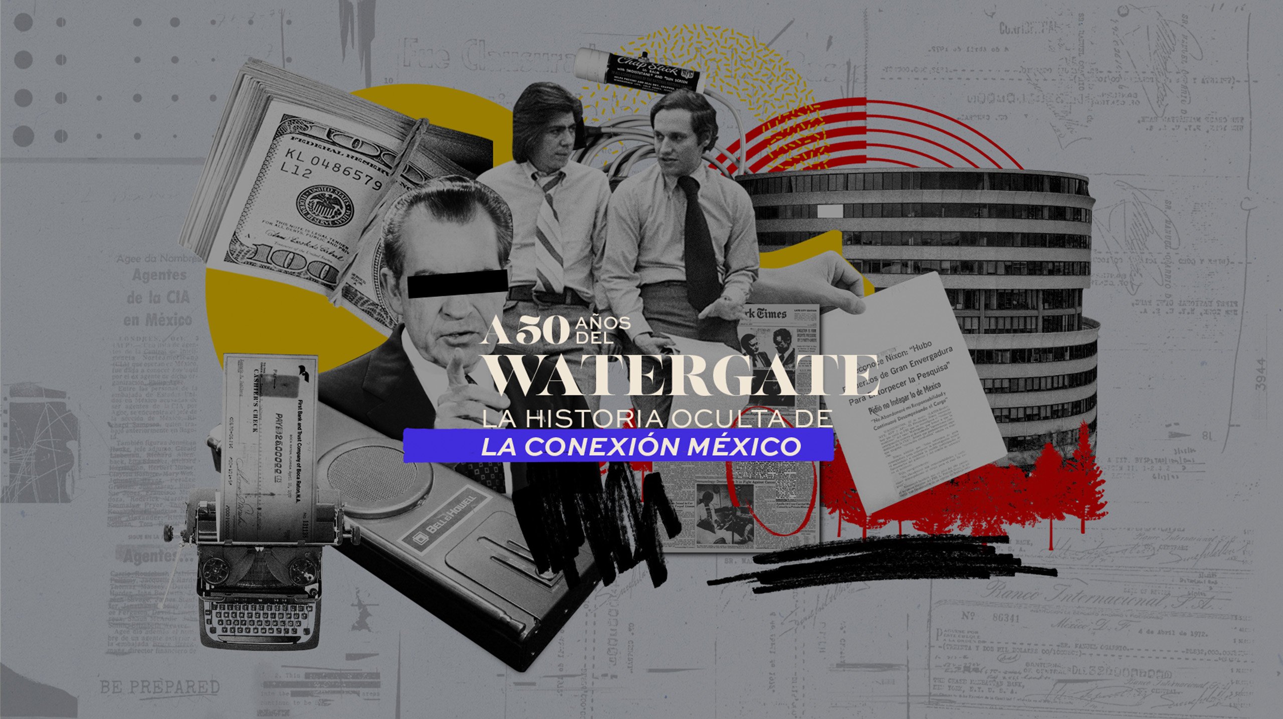 A 50 años del Watergate | La historia oculta de la Conexión México