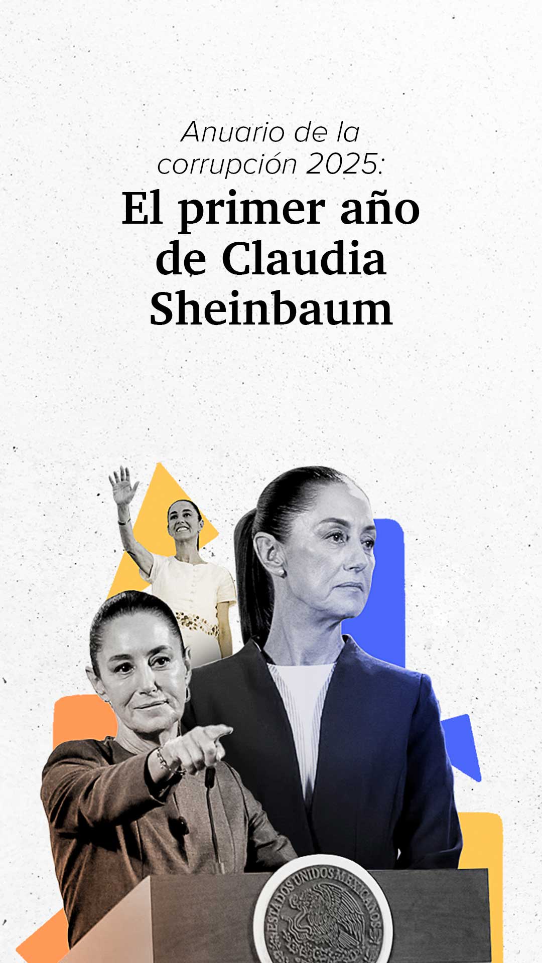 Anuario de la corrupción 2025: El primer año de Claudia Sheinbaum